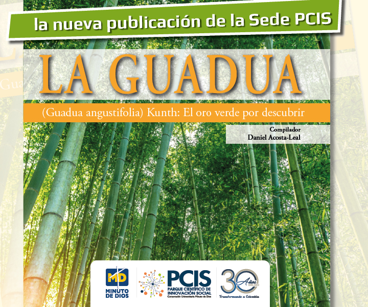 Caratula libro "La Guadua: El oro verde por descubrir”, la nueva publicación de la Sede PCIS 