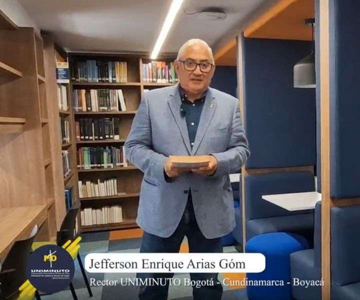 Dr. Jefferson Arias, rector (e) UNIMINUTO Bogotá – Cundinamarca – Boyacá.