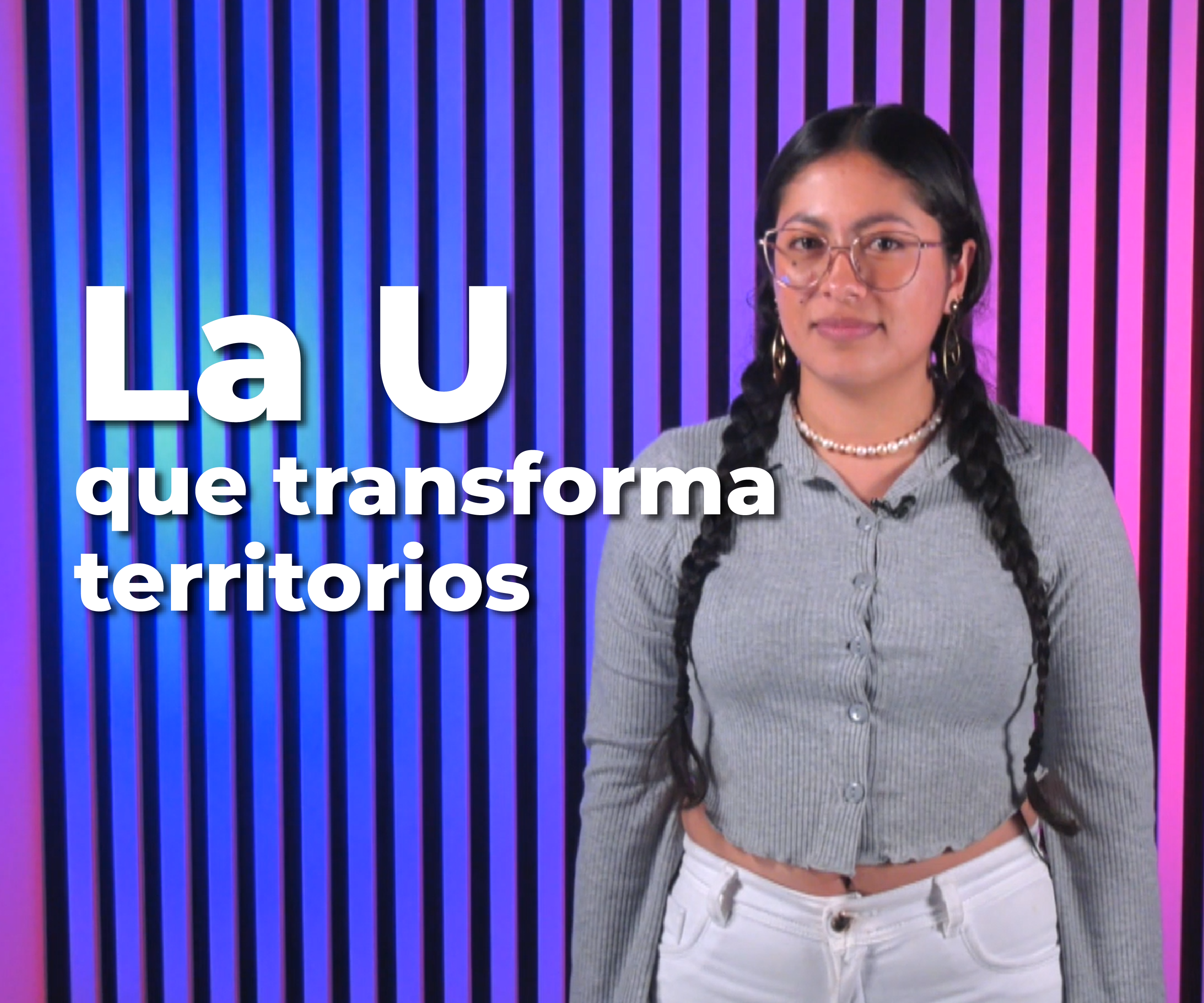 La U que transforma territorios