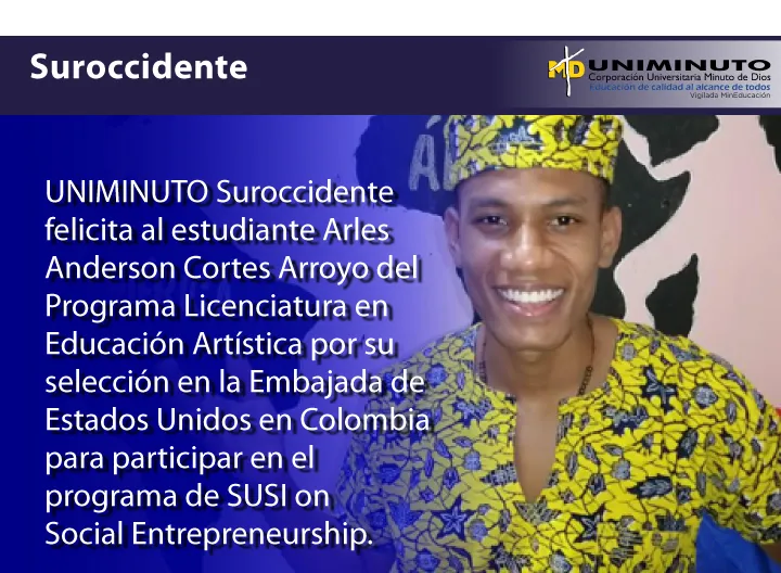 Estudiante UNIMINUTO suroccidente es becado en programa académico de la Embajada de Estados Unidos