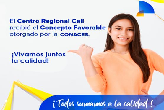 Centro Regional Cali fue noticiado por la CONACES con un Concepto Favorable